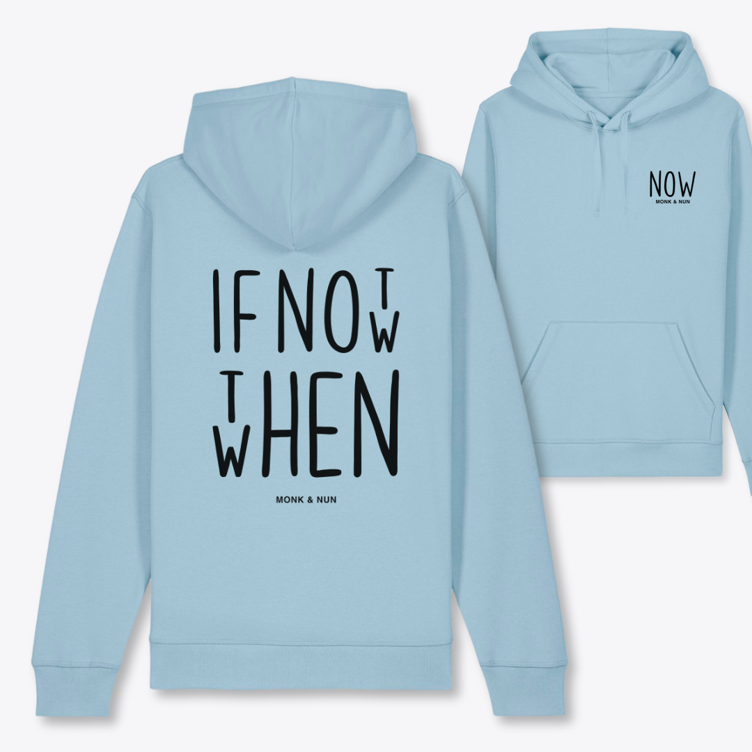 Damen Hoodie regular fit "IF NOT NOW THEN WHEN"