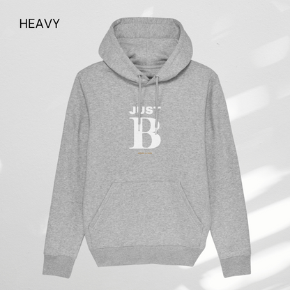 HEAVY Hoodie Unisex "JUST BE"