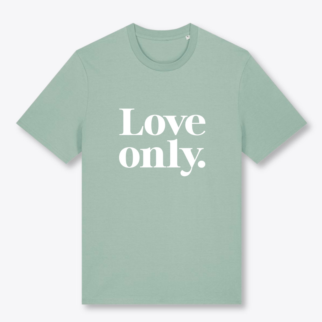Unisex T-Shirt "LOVE ONLY" Bio-Baumwolle