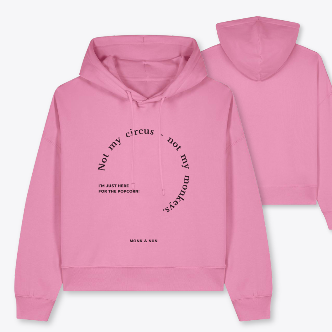 Boxcut Hoodie "NOT MY CIRCUS - NOT MY MONKEYS"