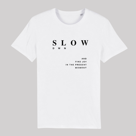 Unisex T-Shirt "SLOW DOWN" Bio-Baumwolle