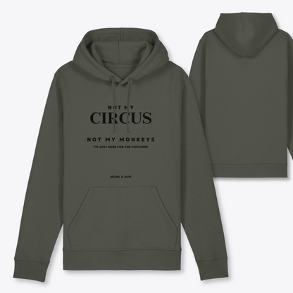 Bio Hoodie Unisex "NOT MY CIRCUS - NOT MY MONKEYS"