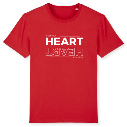 Unisex T-Shirt "TRUST YOUR HEART" Bio-Baumwolle