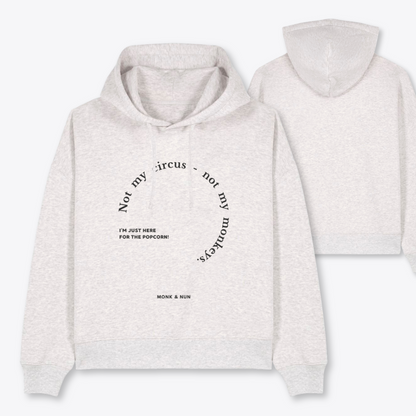 Boxcut Hoodie "NOT MY CIRCUS - NOT MY MONKEYS"