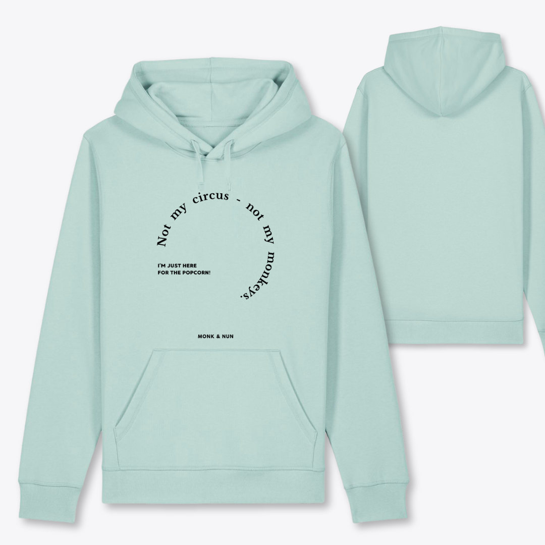 Damen Hoodie regular fit "NOT MY CIRCUS - NOT MY MONKEYS"