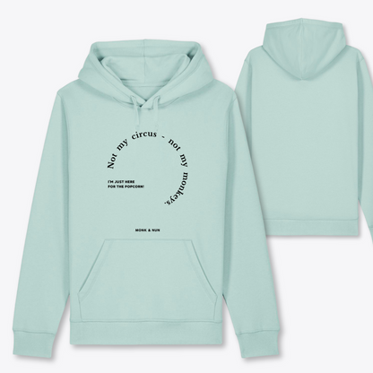 Damen Hoodie regular fit "NOT MY CIRCUS - NOT MY MONKEYS"