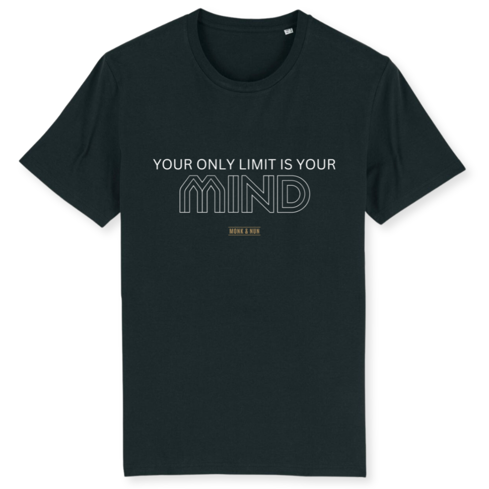 Unisex T-Shirt "YOUR ONLY LIMIT IS YOUR MIND" Bio-Baumwolle