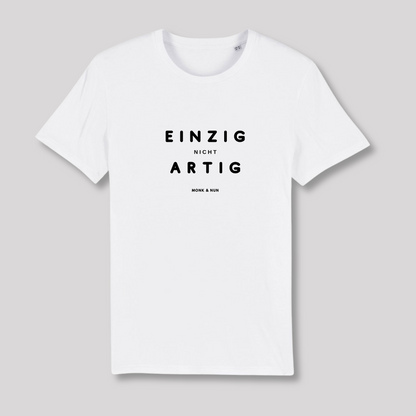 Unisex T-Shirt "EINZIG nicht ARTIG"