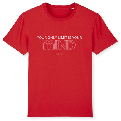 Unisex T-Shirt "YOUR ONLY LIMIT IS YOUR MIND" Bio-Baumwolle