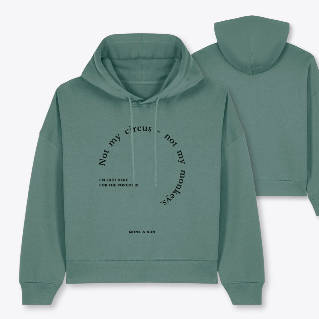 Boxcut Hoodie "NOT MY CIRCUS - NOT MY MONKEYS"