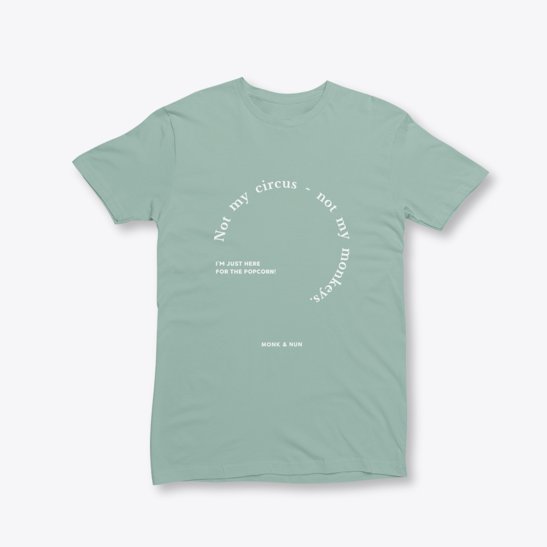 Damen T-Shirt slim fit stretchy "NOT MY CIRCUS..."