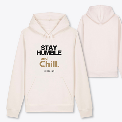 Bio Hoodie Unisex "STAY HUMBLE AND CHILL"