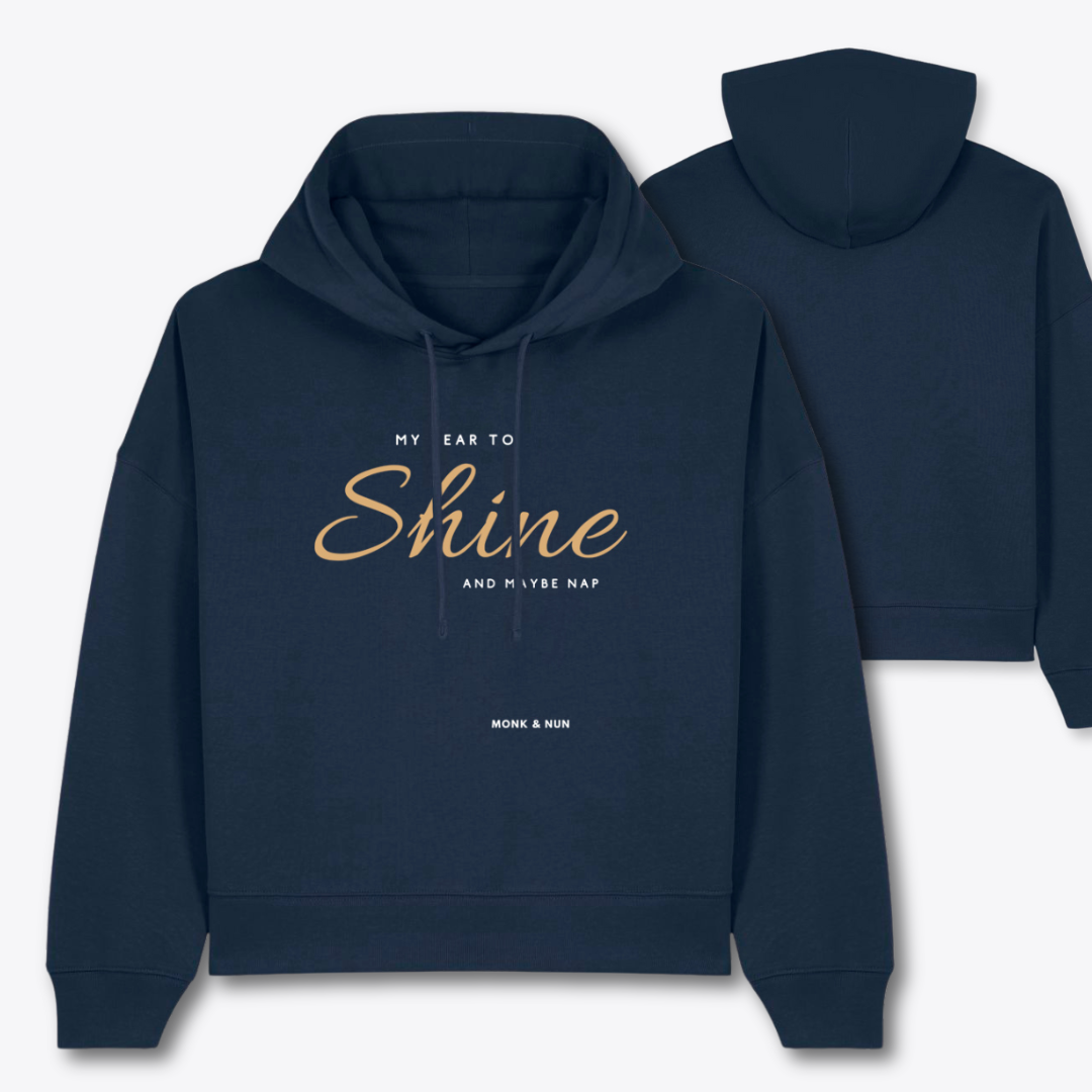 Boxcut Hoodie "MY YEAR TO SHINE AND MAYBE NAP"