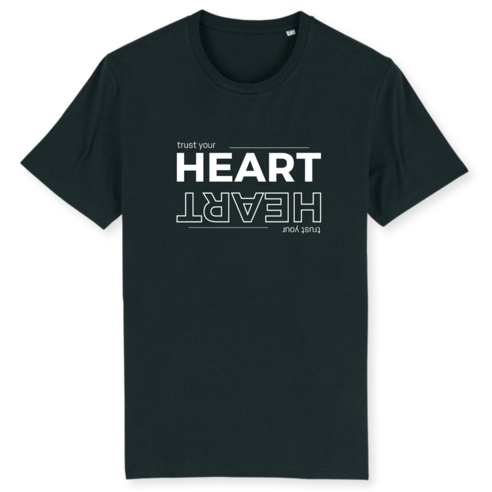 Unisex T-Shirt "TRUST YOUR HEART" Bio-Baumwolle