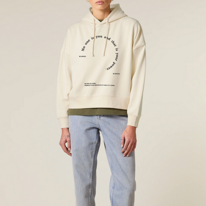 Boxcut Hoodie "NO ONE IS YOU AND THAT IS YOUR POWER"