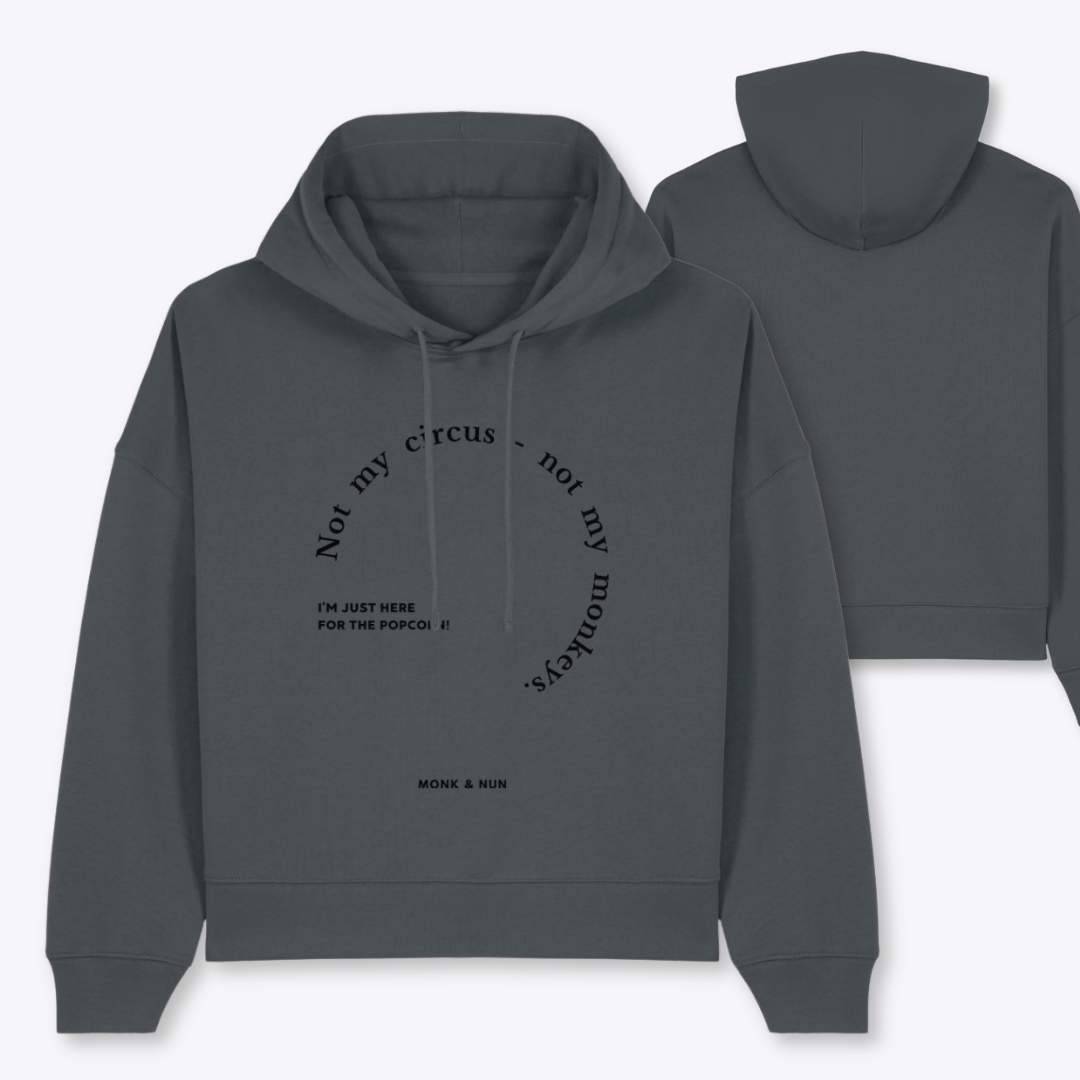 Boxcut Hoodie "NOT MY CIRCUS - NOT MY MONKEYS"