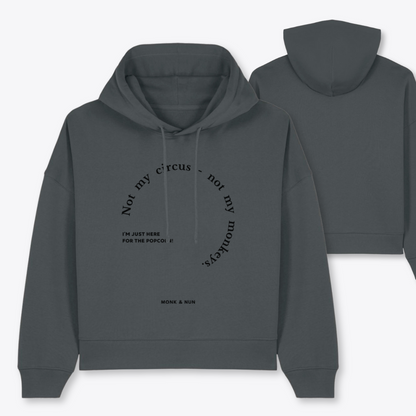 Boxcut Hoodie "NOT MY CIRCUS - NOT MY MONKEYS"