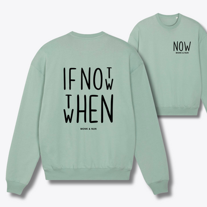 Damen Sweater oversized fit "IF NOT NOW..."