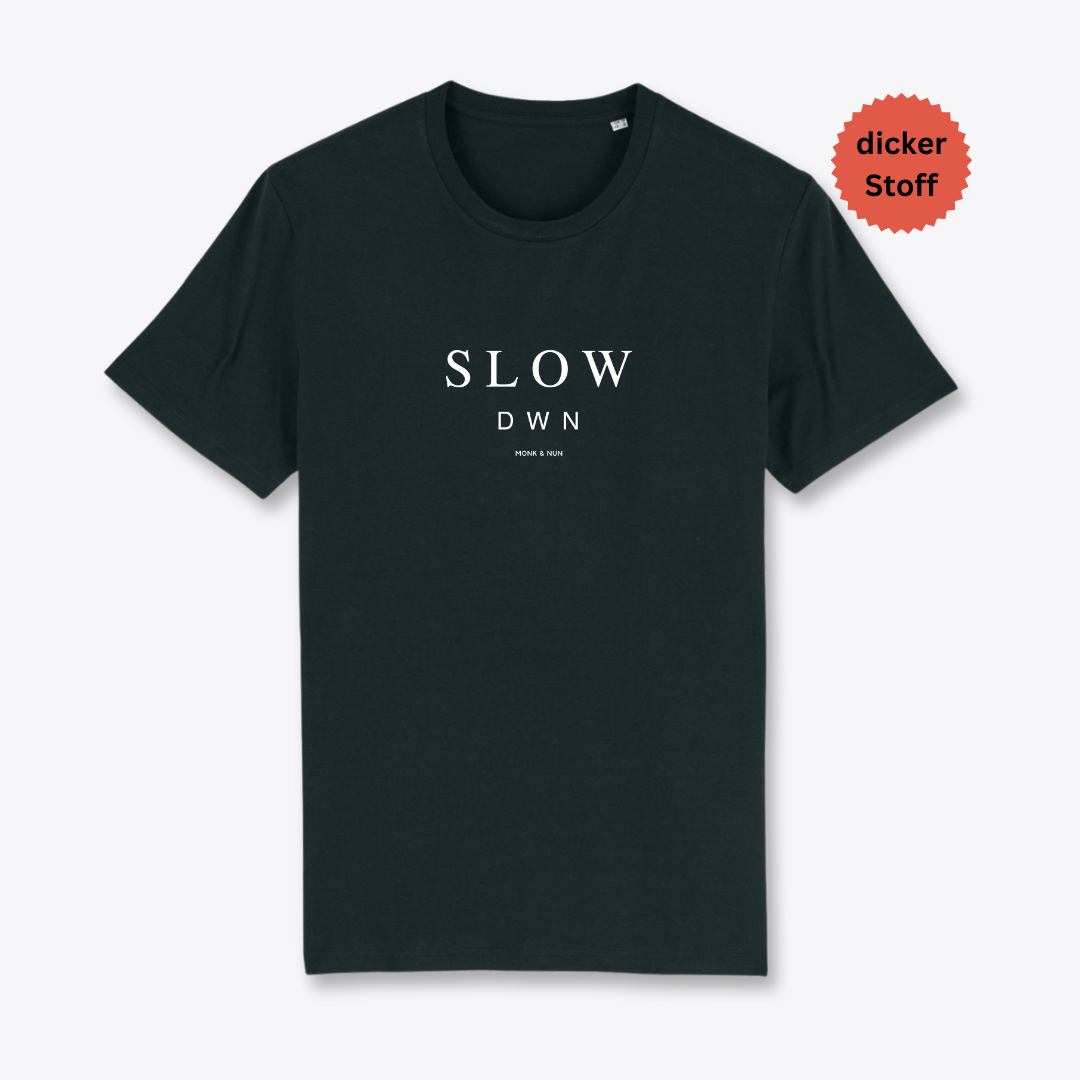 Unisex T-Shirt "SLOW DOWN" Bio-Baumwolle