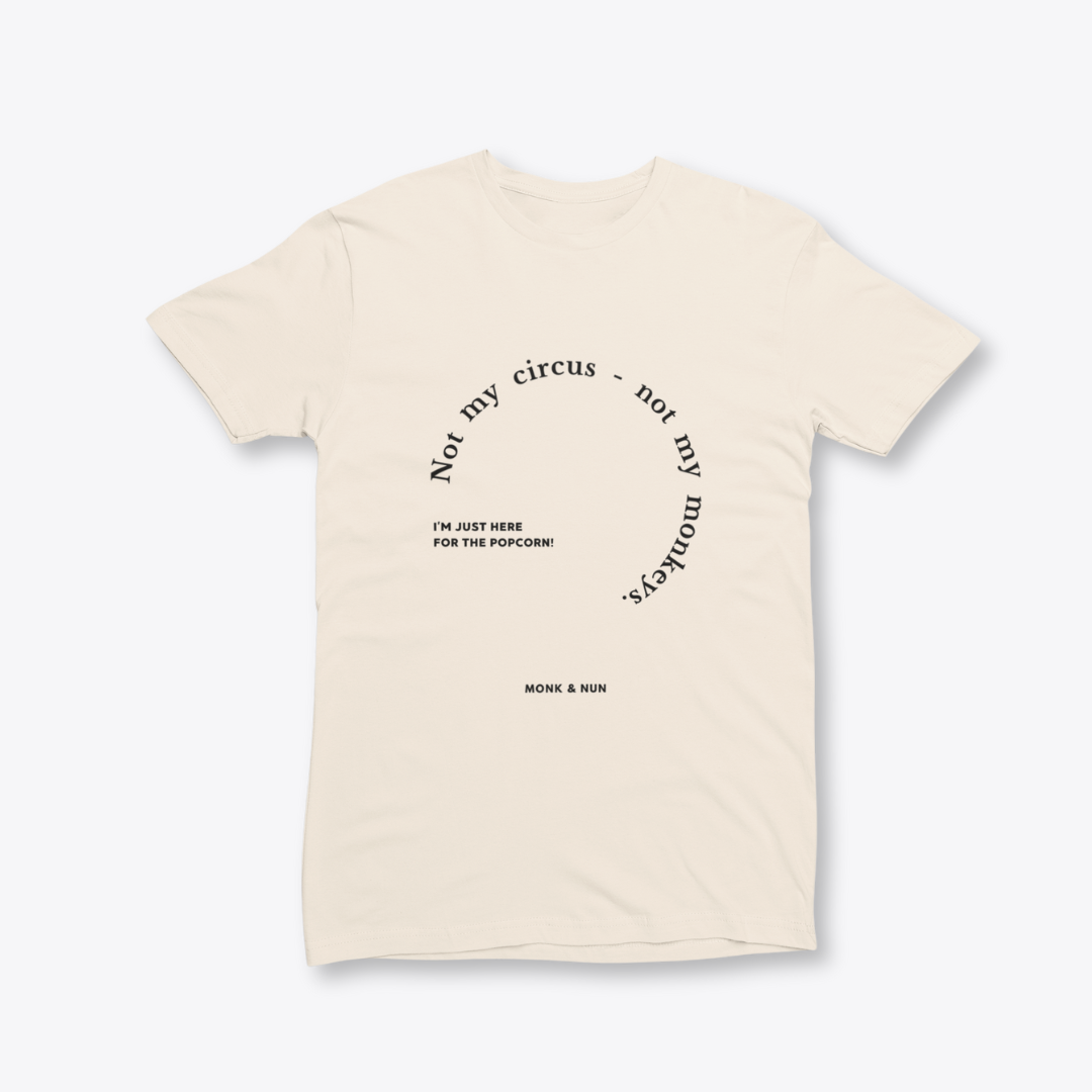 Damen T-Shirt slim fit stretchy "NOT MY CIRCUS..."