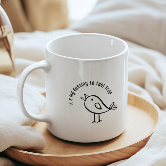 Tasse "IT'S MY DESTINY TO FEEL FREE"