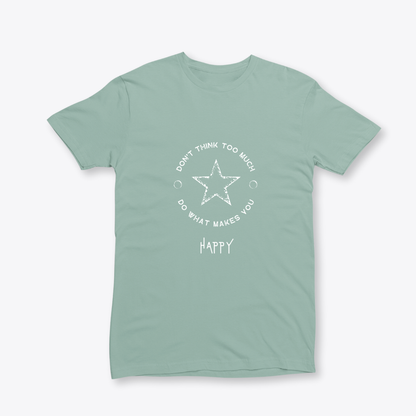 Damen T-Shirt slim fit stretchy "DON'T THINK TOO MUCH"