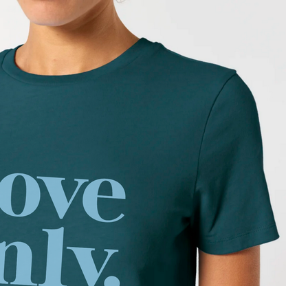 Damen T-Shirt slim fit stretchy "LOVE ONLY"