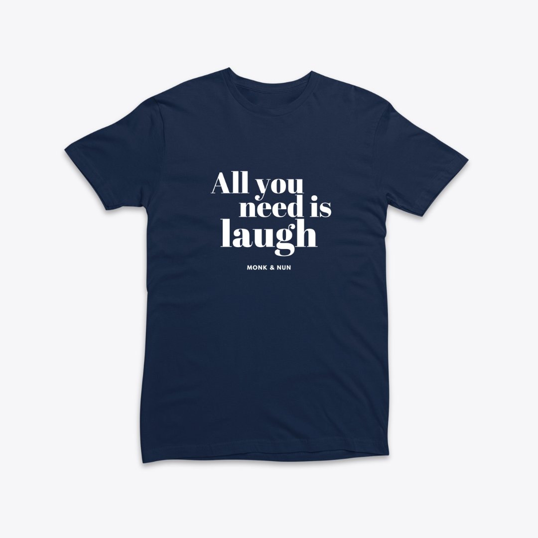 Damen T-Shirt slim fit stretchy "ALL YOU NEED IS LAUGH"