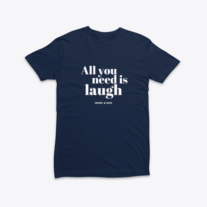 Damen T-Shirt slim fit stretchy "ALL YOU NEED IS LAUGH"