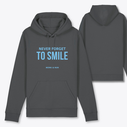 Bio Hoodie Unisex "NEVER FORGET TO SMILE"