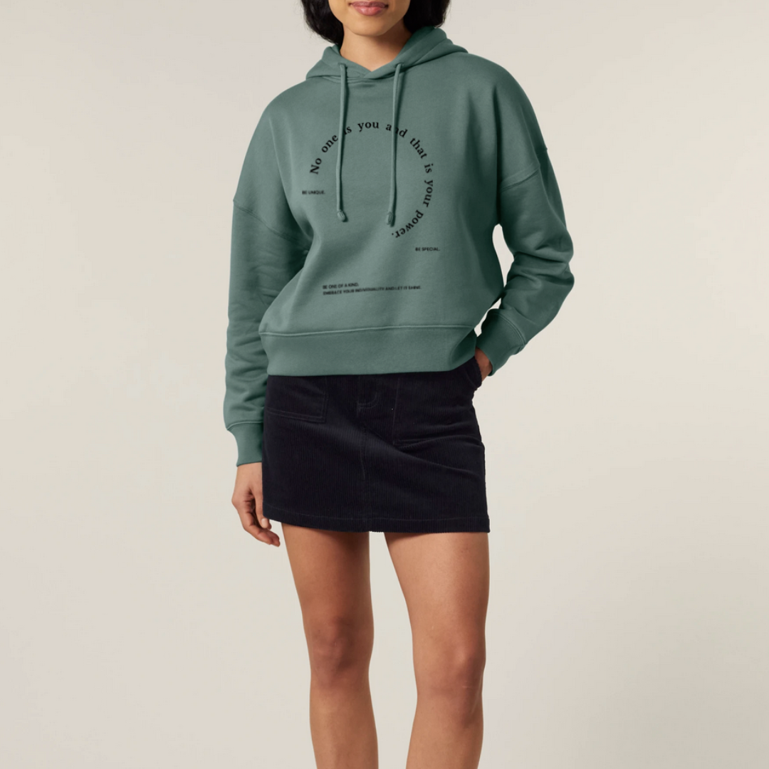 Boxcut Hoodie "NO ONE IS YOU AND THAT IS YOUR POWER"