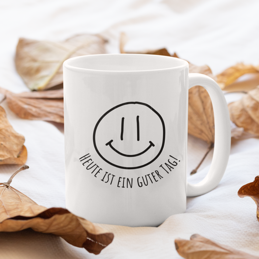 Tasse "HEUTE IST EIN GUTER TAG"
