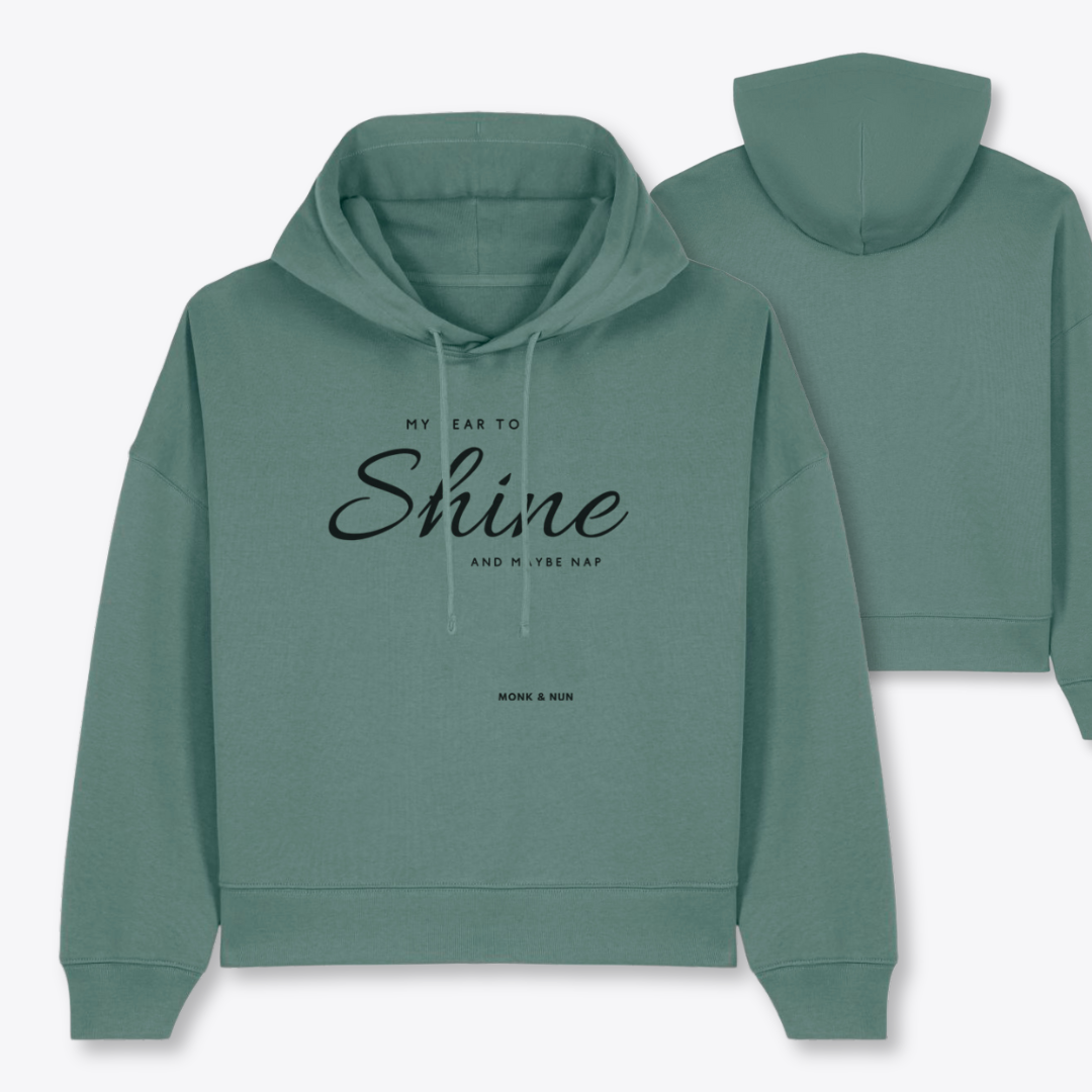 Boxcut Hoodie "MY YEAR TO SHINE AND MAYBE NAP"