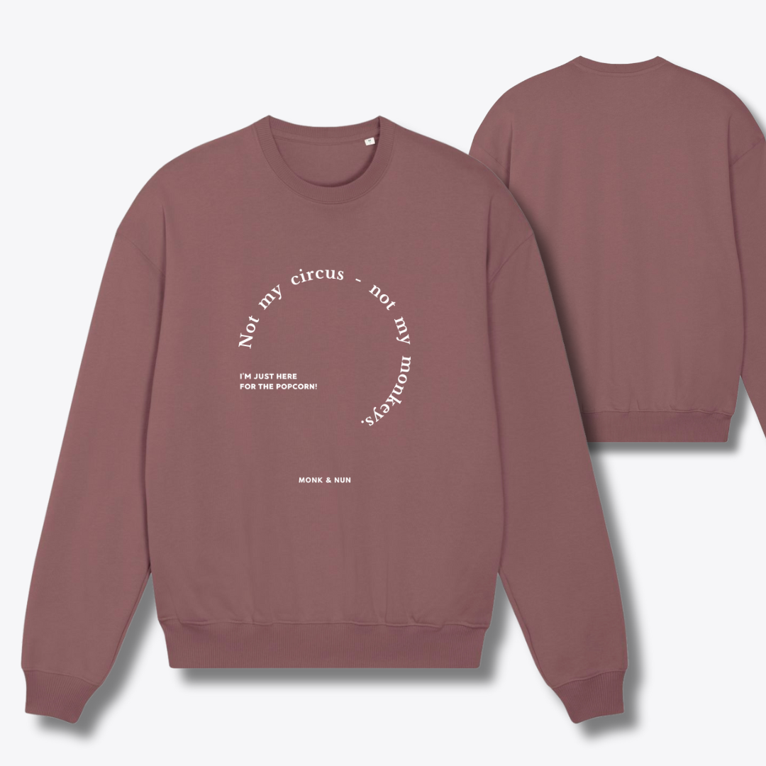 Damen Sweater oversized fit "NOT MY CIRCUS..."