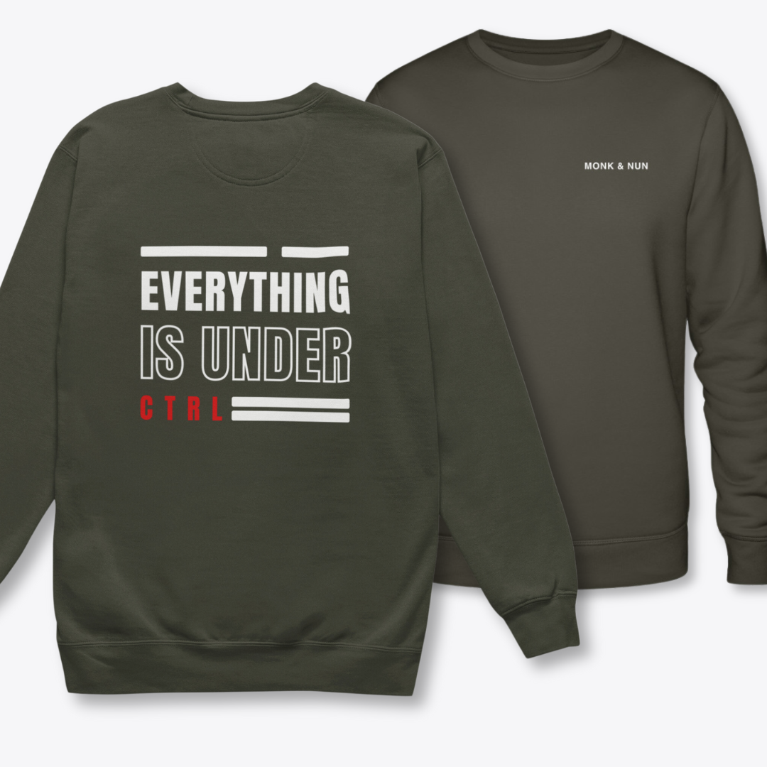 Bio Sweatshirt Unisex "EVERYTHING IS UNDER CONTROL"