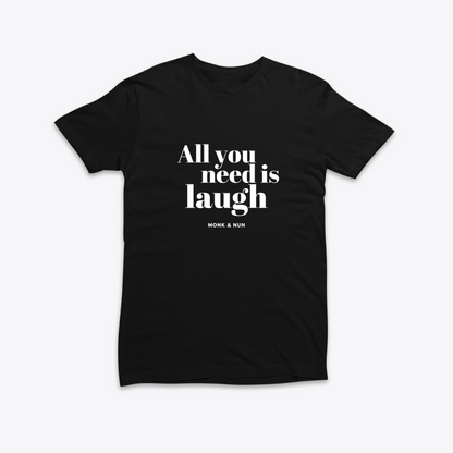 Damen T-Shirt slim fit stretchy "ALL YOU NEED IS LAUGH"