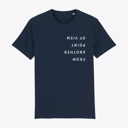 Unisex T-Shirt "FROM ANOTHER POINT OF VIEW"