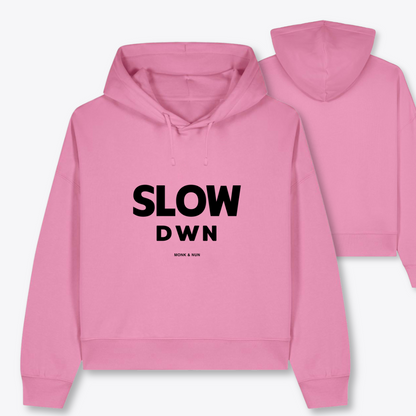 Boxcut Hoodie "SLOW DOWN"