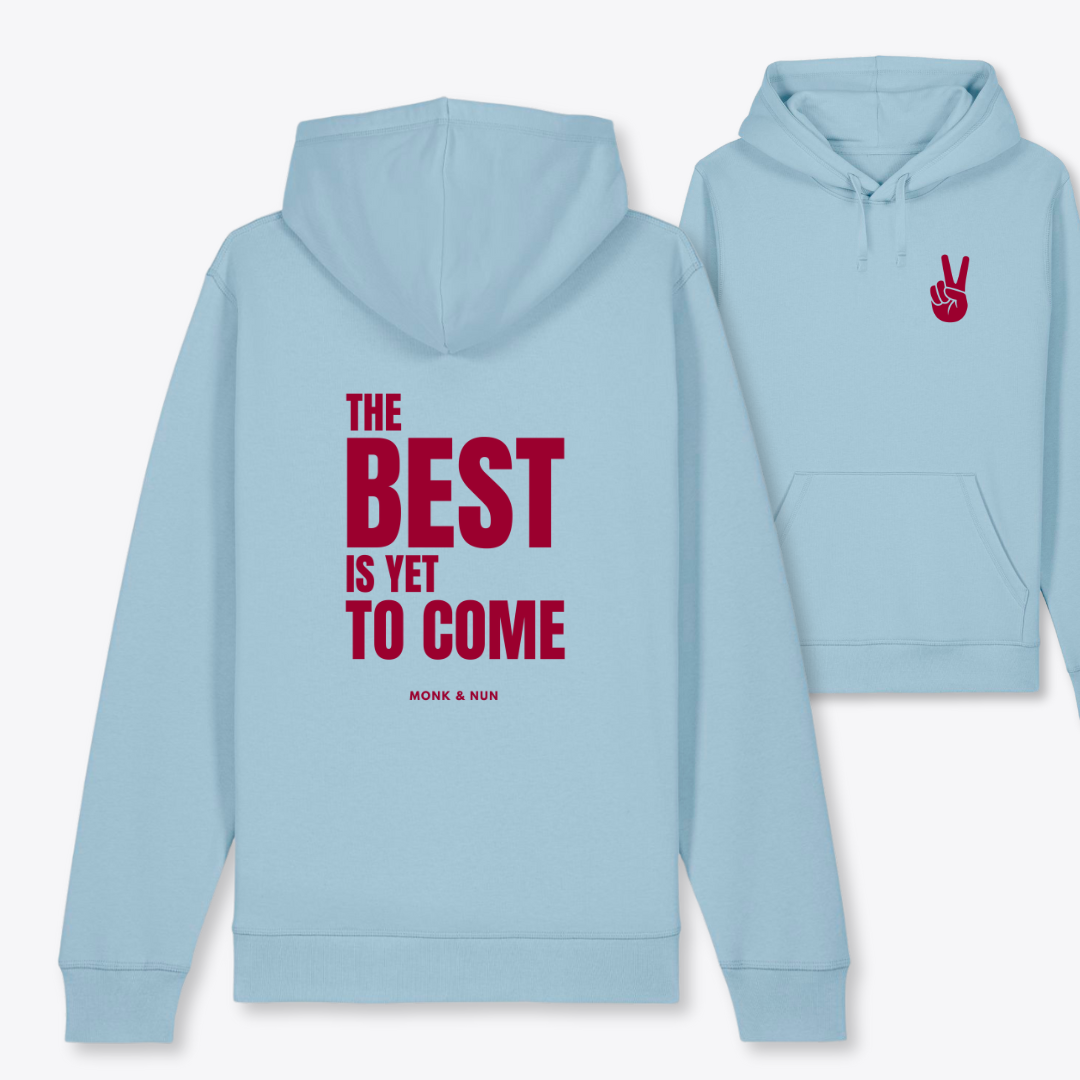 Damen Hoodie regular fit "THE BEST IS YET TO COME"