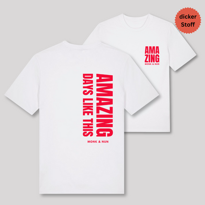 Unisex T-Shirt "AMAZING DAYS..."