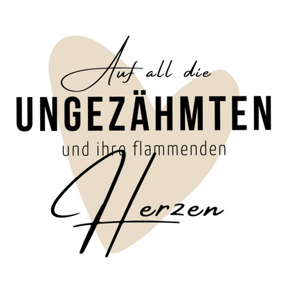 BD-Damen T-Shirt slim fit "AUF ALL DIE UNGEZÄHMTEN..."