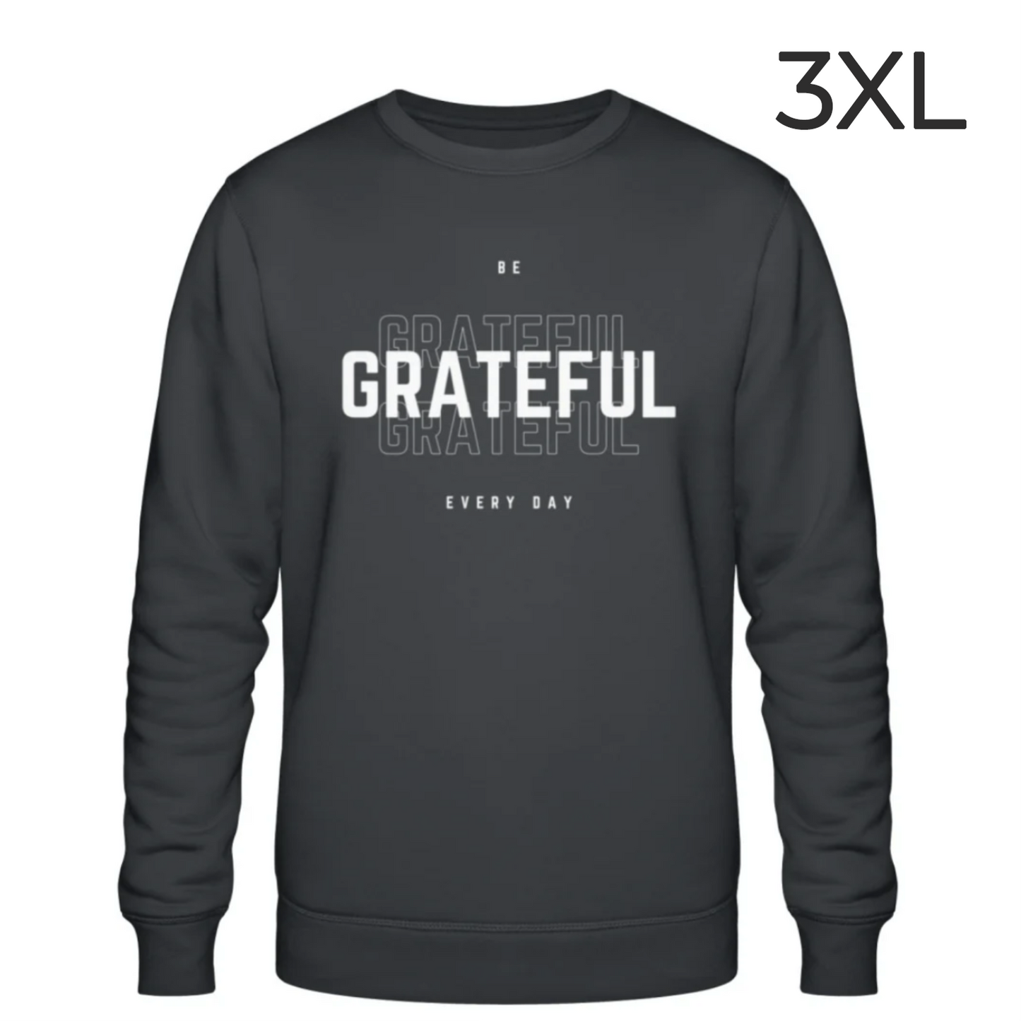 BD-Unisex Sweater "BE GRATEFUL EVERY DAY"