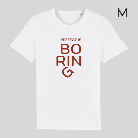 BD-Unisex T-Shirt "PERFECT IS BORING" dickere Qualität