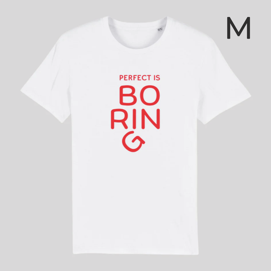 BD-Unisex T-Shirt "PERFECT IS BORING" dickere Qualität