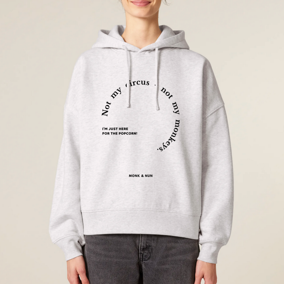 Boxcut Hoodie "NOT MY CIRCUS - NOT MY MONKEYS"