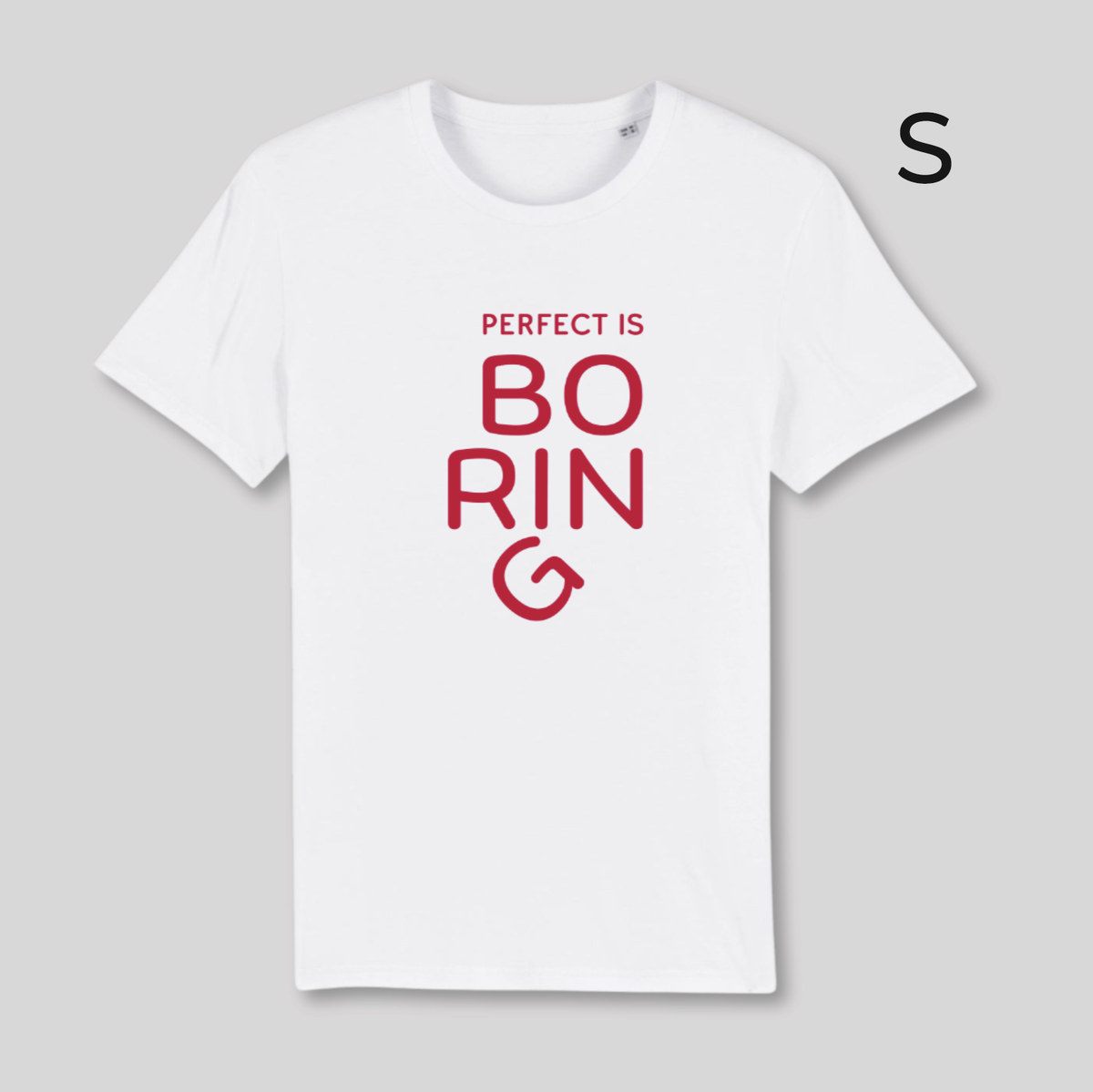 BD-Unisex T-Shirt "PERFECT IS BORING" dickere Qualität