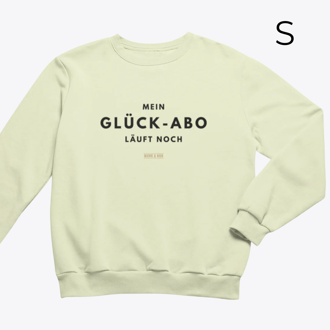 BD-Unisex Sweater "MEIN GLÜCK-ABO LÄUFT NOCH"