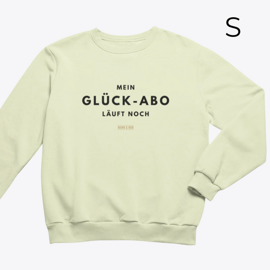 BD-Unisex Sweater "MEIN GLÜCK-ABO LÄUFT NOCH"