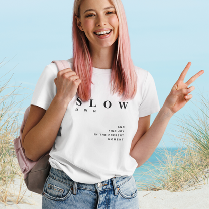 Unisex T-Shirt "SLOW DOWN" Bio-Baumwolle