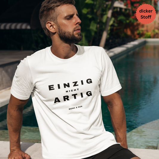 Unisex T-Shirt "EINZIG NICHT ARTIG" Bio-Baumwolle